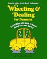 Wheeling and Dealing for Dummies Wheeling and Dealing for Dummies