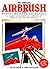 Complete Airbrush Manual