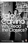 Why Read the Classics? by Italo Calvino