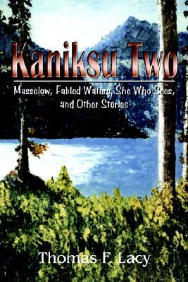 Kaniksu Two: Masselow, Fabled Waters, She Who Sees, and Other Stories (Paperback)