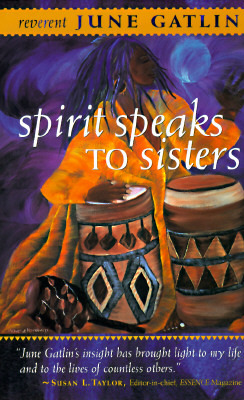 Spirit Speaks to Sisters: Inspiration and Empowerment for Black Women (Paperback)
