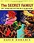 Secret Family: Twenty-Four Hours Inside the Mysterious World of Our Minds and Bodies