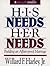 His Needs, Her Needs by Willard F. Harley Jr.