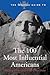 The Britannica Guide To The 100 Most Influential Americans (Britannica Guides)