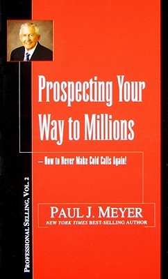 Prospecting Your Way to Millions (Paperback)