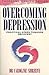 Overcoming Depression: Practical Steps Towards Recovery