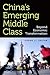 China's Emerging Middle Cla...