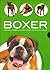 Boxer: Historia, Higiene, Alimentación, Educación y Salud (Mi Mascota El Perro / My Pet Dog) (Spanish Edition)