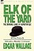 Elk of the 'Yard'-The Criminal Cases of Inspector Elk: Volume 3-White Face & Silinski-Master Criminal