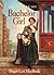 Bachelor Girl by Roger Lea MacBride Bachelor Girl by Roger Lea MacBride