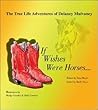 The True Life Adventures of Delaney Mulvaney: If Wishes Were Horses...