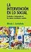 La intervención en lo social. Exclusión e integración en los nuevos escenarios sociales.