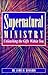 Supernatural Ministry