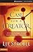 The Case for a Creator by Lee Strobel