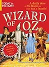 Today in History: Wizard of Oz: A Daily Dose of Oz Magic for Every Fan and Fanatic! Today in History: Wizard of Oz: A Daily Dose of Oz Magic for Every Fan and Fanatic!