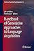 Handbook of Generative Approaches to Language Acquisition by Jill De Villiers