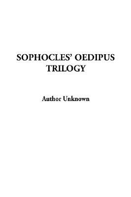 Sophocles' Oedipus Trilogy