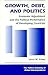 Growth, Debt, And Politics: Economic Adjustment And The Political Performance Of Developing Countries (The Political Economy of Global Interdependence)