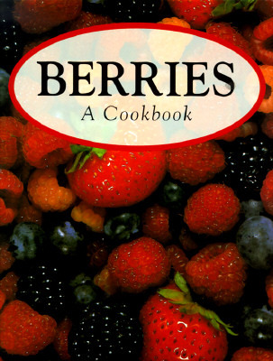 Berries: A Cookbook (Hardcover)