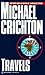 Travels by Michael Crichton