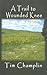 A Trail to Wounded Knee: A Western Story (Five Star First Edition Western Series)