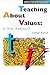Teaching About Values: A Ne...