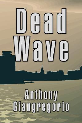 Dead Wave (Deadwater series: Book 4)
