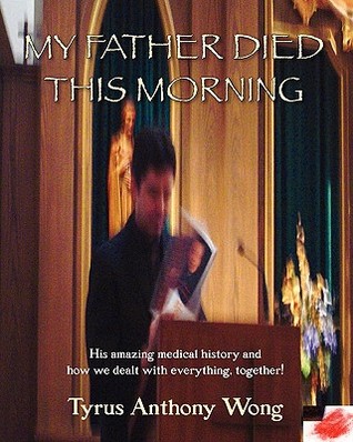 My Father Died This Morning (Paperback)