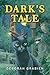 Dark's Tale