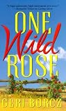 One Wild Rose One Wild Rose