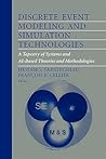 Discrete Event Modeling and Simulation Technologies: A Tapestry of Systems and AI-Based Theories and Methodologies