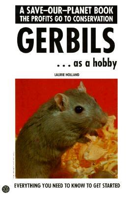 Gerbils As a Hobby (Save-Our-Planet)