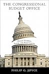 The Congressional Budget Office by Philip G. Joyce