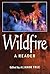 Wildfire: A Reader