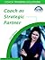 Coach As Strategic Partner by Timi Gleason
