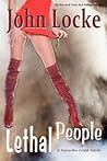 Lethal People: a ...