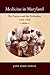 Medicine in Maryland by Jane Eliot Sewell Medicine in Maryland by Jane Eliot Sewell