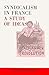 Syndicalism in France by Jeremy Jennings Syndicalism in France by Jeremy Jennings