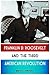 Franklin D. Roosevelt and the Third American Revolution