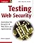 Testing Web Security: Asses...