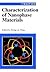 Characterization of Nanophase Materials
