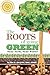 The Roots of Going Green: Your Fork Your Power