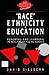 Race, Ethnicity and Education: Teaching and Learning in Multi-Ethnic Schools (Key Issues in Education)