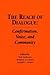 The Reach of Dialogue: Confirmation, Voice and Community (Hampton Press Communication Series : Communication Alternatives)