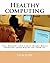 Healthy computing: Stay Hea...