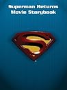 Superman Returns Movie Storybook
