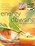 Energy Dowsing for Everyone
