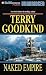 Naked Empire by Terry Goodkind Naked Empire by Terry Goodkind