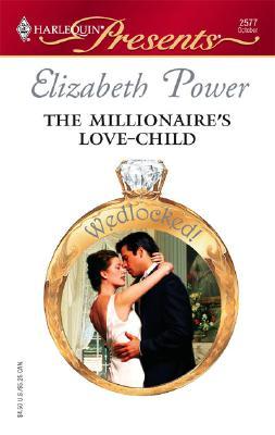 The Millionaire's Love-Child (Mass Market Paperback)