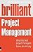 Brilliant Project Management by Stephen Barker Brilliant Project Management by Stephen Barker